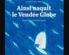 a new chance for the book “Thus was born the Vendée Globe”