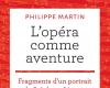 Editions Radio France // book: “Opera as adventure – Fragments of a portrait of Stéphane Lissner” Philippe Martin (ed. Gallimard – France Musique)