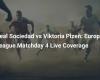 Real Sociedad vs Viktoria Plzeň: Europa League Matchday 4 Live Coverage