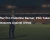 After the pro-Palestine banner, PSG takes measures against the Ultras