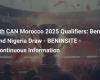 5th CAN Morocco 2025 Qualifiers: Benin and Nigeria Draw – BENINSITE – Continuous Information