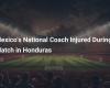 Mexico national coach injured during match in Honduras