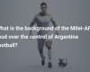 What is the context of the rivalry between Milei and the AFA over control of Argentine football?