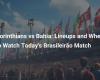 Corinthians vs Bahia: Lineups and where to watch today’s Brasileirão match