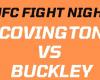 UFC Fight Night: Covington vs Buckley: at what time and on which channel to watch the fights live?