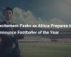 Excitement peaks as Africa prepares to announce Footballer of the Year