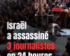 Israel assassinated 3 journalists in 24 hours