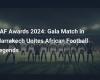 CAF Awards 2024: Gala Match in Marrakech Brings together Legends of African Football