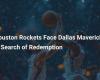 Houston Rockets face Dallas Mavericks in search of redemption