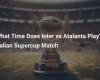 What Time Does Inter vs Atalanta Play? | Italian Supercup Match