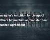 Carragher’s Liverpool ambition gains momentum as transfer deal is agreed