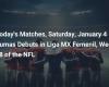 Today’s Matches, Saturday January 4 | Pumas start in Liga MX Femenil, NFL Week 18