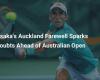 Osaka to Auckland departure raises doubts ahead of Australian Open