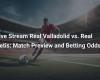 Real Valladolid vs Real Betis Live Stream: Match Preview and Betting Odds