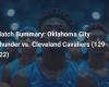 Match Summary: Oklahoma City Thunder vs. Cleveland Cavaliers (129-122)