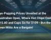 Mind-blowing prices revealed at the Australian Open, where hot fries cost $15.80 and caps sell for $109 – but oven mitts are a steal!