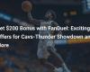 Get a $200 Bonus with FanDuel: Exciting Deals for Cavs-Thunder Showdown and More