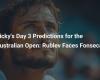 Ricky’s Australian Open Day 3 Predictions: Rublev vs. Fonseca