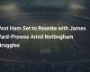 West Ham ready to reunite with James Ward-Prowse amid Nottingham struggles