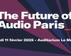 The Future of Audio Paris will take place Tuesday February 11, 2025 at the Auditorium du Monde