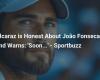 Alcaraz is candid about João Fonseca and warns: ‘Soon…’ – Sportbuzz