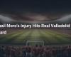 Raúl Moro’s injury hits Real Valladolid hard