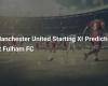 Manchester United vs Fulham FC Starting XI Prediction